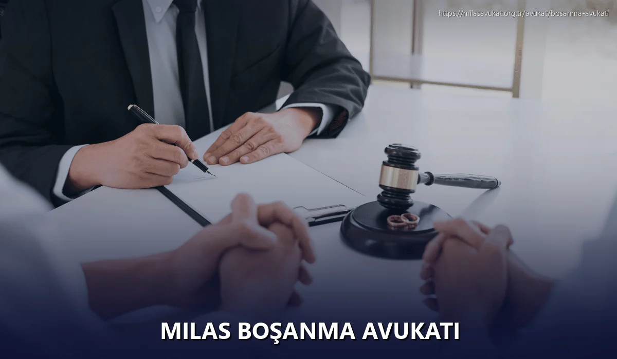 Milas Boşanma Avukatı