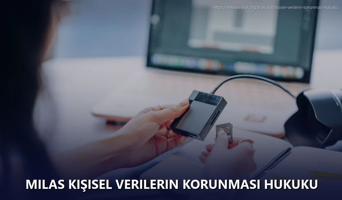 Milas Kişisel Verilerin Korunması Hukuku