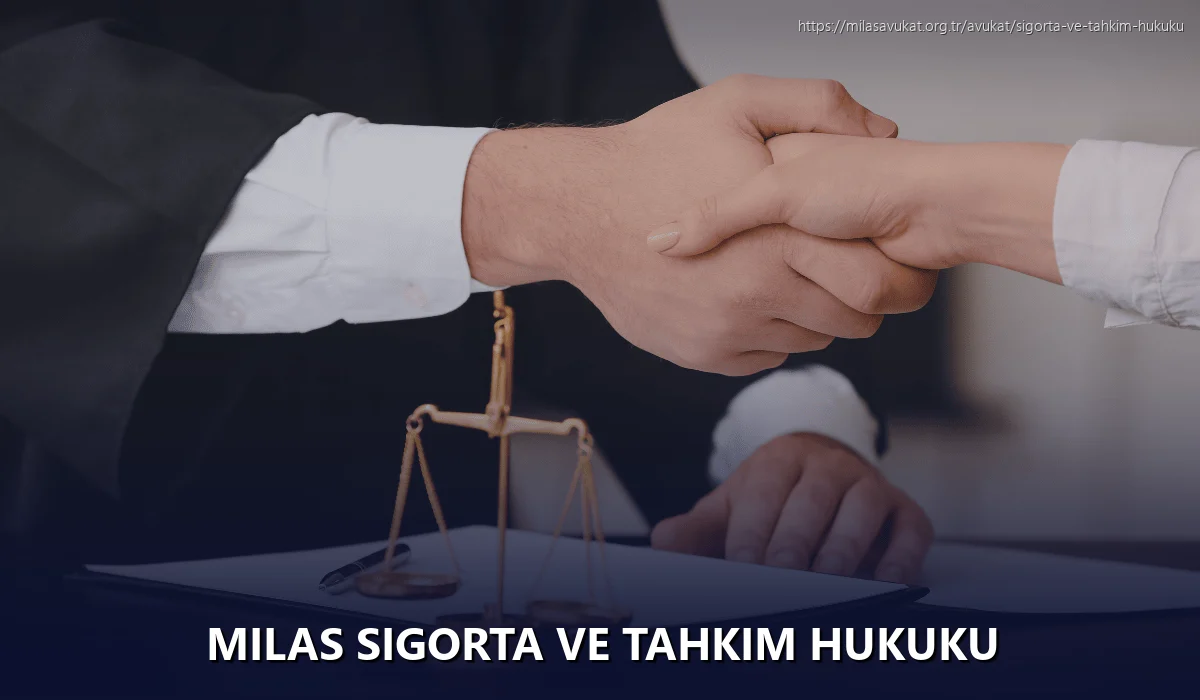 Milas Sigorta ve Tahkim Hukuku