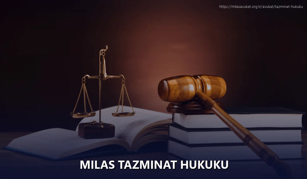 Milas Tazminat Hukuku