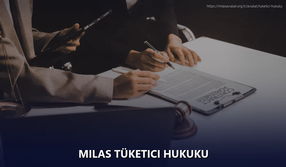Milas Tüketici Hukuku